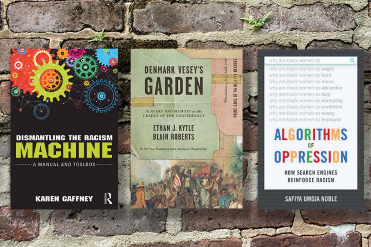 book dismantling the racism machine, denmark vesey's garden and algorithms of oppression