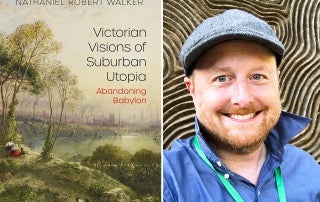 Nathaniel Walker and Book Cover of victorian visions of suburban utopia