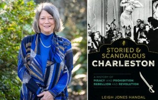 leigh jones handal and book jacket of storied and scandalous charleston